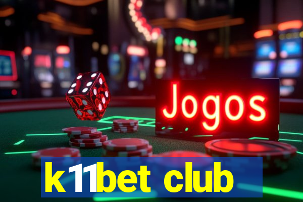 k11bet club